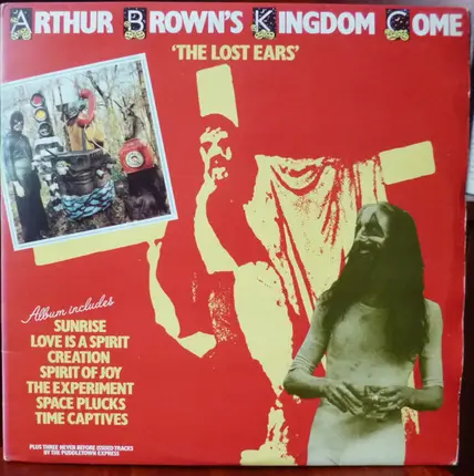 Arthur Brown's Kingdom Come - The Lost Ears