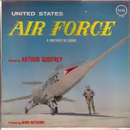 Arthur Godfrey - United States Air Force  A Portrait In Sound