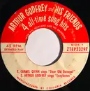 7inch Vinyl Single - Arthur Godfrey And His Friends With Will Rowland And His Orchestra - 4 All-Time Song Hits