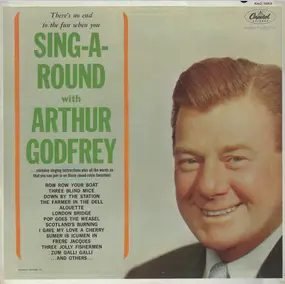 Arthur Godfrey - Sing-A-Round With Arthur Godfrey