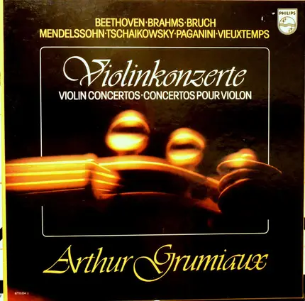 Arthur Grumiaux , Ludwig van Beethoven , Johannes Brahms , Max Bruch , Felix Mendelssohn-Bartholdy - Violinkonzerte
