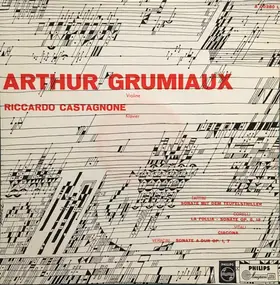 Arthur Grumiaux - Sonate Mit Dem Teufelstriller / La Folia / Ciaccona / Sonate