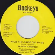 Arthur Griswold - What The Judge Did To Me / Their Is Something On Your Mind