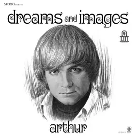 Arthur - Dreams And Images