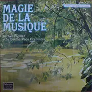 LP - Arthur Fiedler - The Boston Pops Orchestra - Magie De La Musique