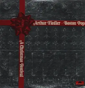 Arthur Fiedler - A Christmas Festival