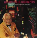 LP - Arthur Fiedler • The Boston Pops Orchestra - Fabulous Broadway