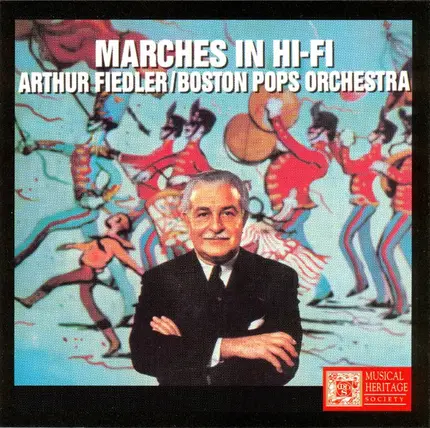 Arthur Fiedler , Boston Pops Orchestra - Marches in Hi-Fi