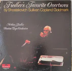 Dmitri Shostakovich - Fiedler's Favorite Overtures