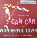 7inch Vinyl Single - Arthur Fiedler , The Boston Pops Orchestra - Medleys From Can Can And Wonderful Town