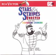 Arthur Fiedler , The Boston Pops Orchestra - Stars and Stripes Forever & The Greatest Marches