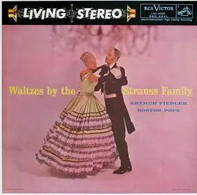 Arthur Fiedler - Waltzes By The Strauss Family