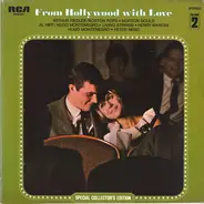 Arthur Fiedler / The Boston Pops Orchestra • Morton Gould • Al Hirt / Hugo Montenegro • Living Stri - From Hollywood With Love Volume 2