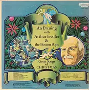 Arthur Fiedler & The Boston Pops Orchestra - Great Songs Of Christmas