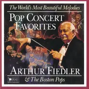 Arthur Fiedler & The Boston Pops Orchestra - Pop Concert Favorites