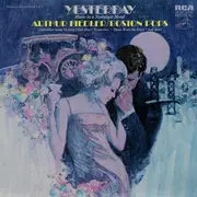 LP - Arthur Fiedler / The Boston Pops Orchestra - Yesterday - Music In A Nostalgic Mood