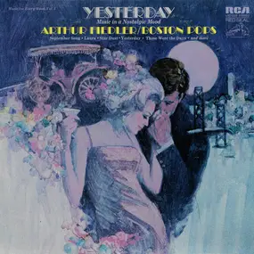 Arthur Fiedler - Yesterday - Music In A Nostalgic Mood