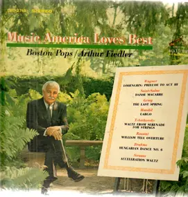 Arthur Fiedler - Music America Loves Best