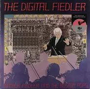 Arthur Fiedler And Boston Pops Orchestra - The Digital Fiedler