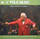 LP - Arthur Fiedler, The Boston Pops Orchestra - Great Moments Of Music, Volume 14: Folk Music
