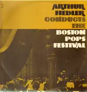 Arthur Fiedler - Conducts The Boston Pops Festival 2