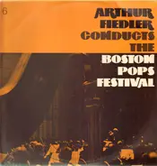 Arthur Fiedler - Conducts The Boston Pops Festival 6