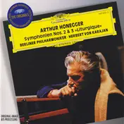 Honegger - Symphonien Nos. 2 & 3 »Liturgique«