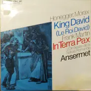 Honegger, Martin - King David/In Terra Pax