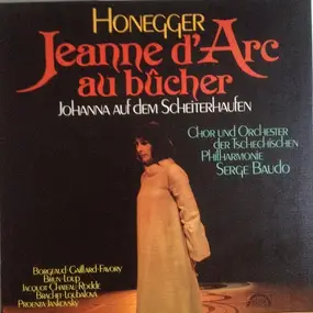 Honegger - Jeanne D'Arc Au Bûcher