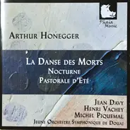 Arthur Honegger - La Danse Des Mortes, Nocturne, Pastorale D'Ete