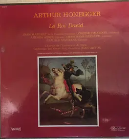 Arthur Honegger - Le Roi David