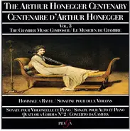 Arthur Honegger - The Arthur Honegger Centenary Vol. 3
