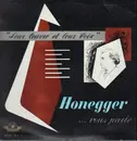 LP - Arthur Honegger - Arthur Honegger ... vous parle
