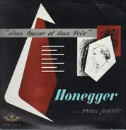 Arthur Honegger - Arthur Honegger ... vous parle