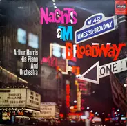 Arthur Harris And His Orchestra - Nachts Am Broadway
