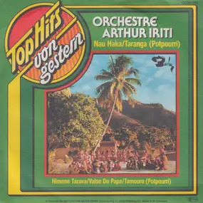 Orchestre Arthur Iriti - Nau Haka / Taranga (Potpourri)