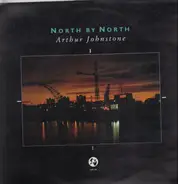 Arthur Johnstone - North By North