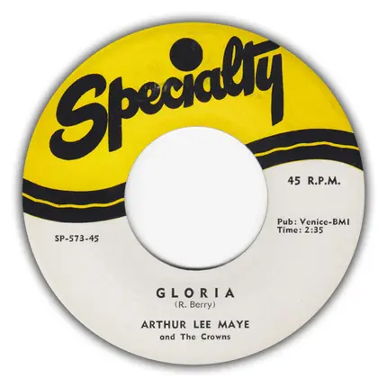 Arthur Lee Maye & The Crowns - Gloria / Oh-Rooba-Lee