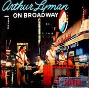 Arthur Lyman - On Broadway
