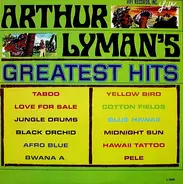 Arthur Lyman - Arthur Lyman's Greatest Hits