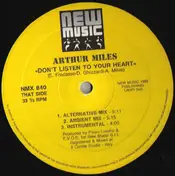 Arthur Miles - Don't Listen To Your Heart