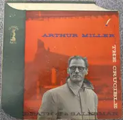 LP - Arthur Miller - Speaking On And Reading From The Crucible And Death Of A Salesman