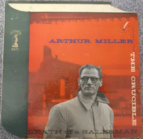 Arthur Miller - Speaking On And Reading From The Crucible And Death Of A Salesman