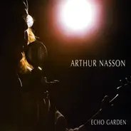 Arthur Nasson - Echo Garden