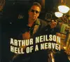 CD - Arthur Neilson - Hell Of A Nerve! - digipak