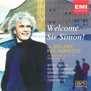 Beethoven / Tchaikovsky / Brahms a.o. - Welcome Sir Simon! - Die Berliner Philharmoniker In Aufnahmen Mit Ihren Chefdirigenten