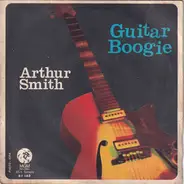 Arthur Smith And His Cracker-Jacks - Guitar Boogie