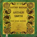 7inch Vinyl Single - Arthur Smith - Guitar Boogie