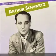 CD - Arthur Schwartz , Various - American Songbook Series: Arthur Schwartz