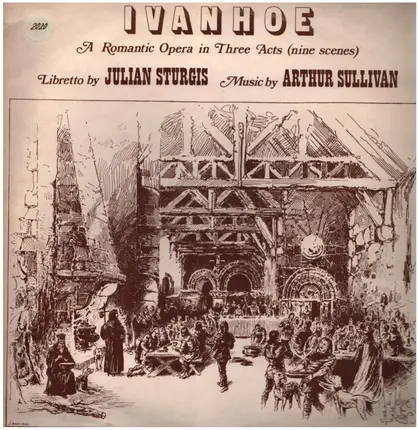 Arthur Sullivan - Ivanhoe